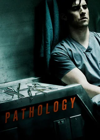 Pathology (2008) — movie poster