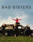Bad Sisters (2022) — TV series poster