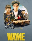 Wayne (2019) — TV series poster
