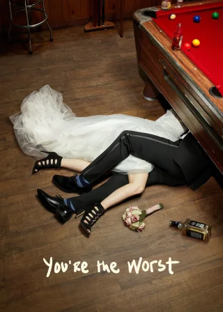 You're the Worst (2014) — TV series poster