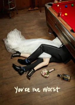 You're the Worst (2014) — TV series poster