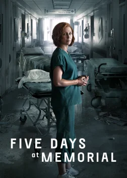 Five Days at Memorial (2022) — TV series poster