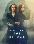 Under the Bridge (2024) — TV series poster