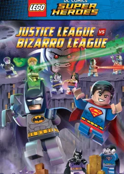 LEGO DC Comics Super Heroes: Justice League vs. Bizarro League (2015) — animated movie poster