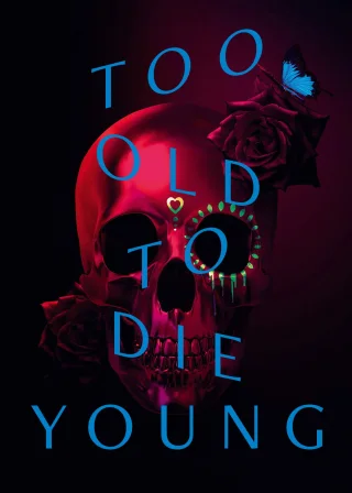 Too Old to Die Young (2019) — TV series poster