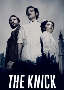 The Knick (2014) — TV series poster