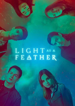 Light as a Feather (2018) — TV series poster