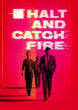 Halt and Catch Fire (2014) — TV series poster