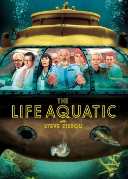 The Life Aquatic with Steve Zissou (2004) — movie poster