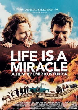 Life Is a Miracle (2004) — movie poster