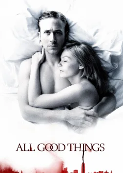 All Good Things (2010) — movie poster