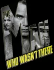 The Man Who Wasn't There (2001) — movie poster