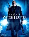The Last Witch Hunter (2015) — movie poster