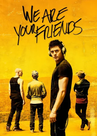 We Are Your Friends (2015) — movie poster