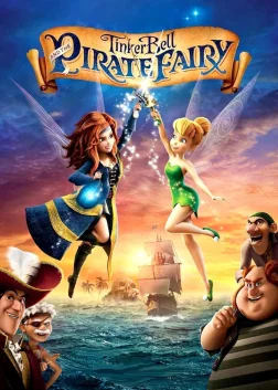 Tinker Bell and the Pirate Fairy (2014) — animated movie poster